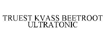 TRUEST KVASS BEETROOT ULTRATONIC