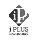 I PLUS I PLUS INCORPORATED