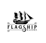 FLAGSHIP RAZORS