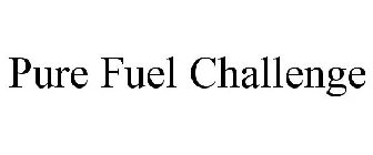 PURE FUEL CHALLENGE