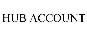 HUB ACCOUNT