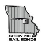 SHOW ME BAIL BONDS