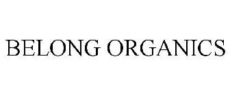 BELONG ORGANICS