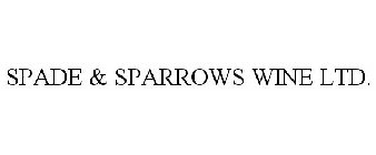 SPADE & SPARROWS WINE LTD.