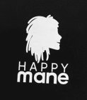 HAPPY MANE