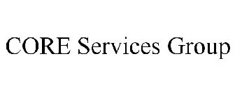 CORE SERVICES GROUP
