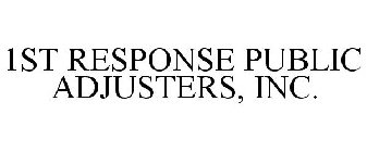 1ST RESPONSE PUBLIC ADJUSTERS, INC.