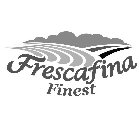 FRESCAFINA FINEST