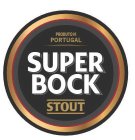 PRODUTO DE PORTUGAL SUPER BOCK STOUT