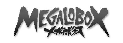 MEGALOBOX