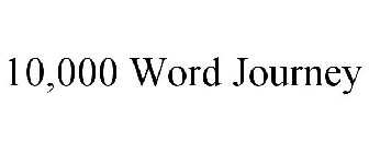 10,000 WORD JOURNEY