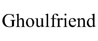 GHOULFRIEND