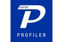 P DESTINI PROFILER