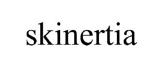 SKINERTIA