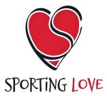 S SPORTING LOVE