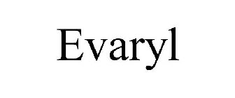 EVARYL