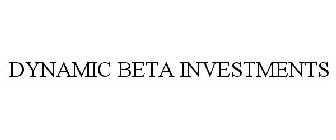 DYNAMIC BETA INVESTMENTS