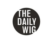 THE DAILY WIG