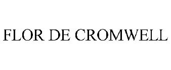 FLOR DE CROMWELL