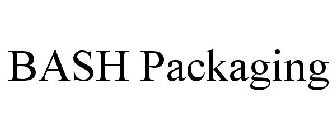BASH PACKAGING