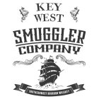 KEY WEST SMUGGLER COMPANY SOUTHERNMOST BOURBON WHISKEY BARRELS FOR PLUNDER GIVE NO QUARTER