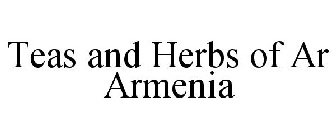 TEAS AND HERBS OF AR ARMENIA