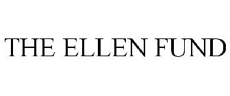 THE ELLEN FUND