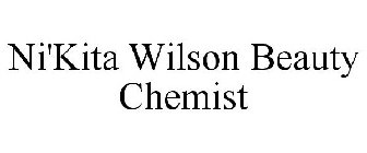 NI'KITA WILSON BEAUTY CHEMIST