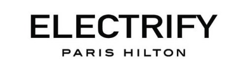 ELECTRIFY PARIS HILTON