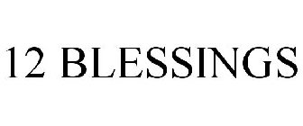 12 BLESSINGS