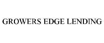 GROWERS EDGE LENDING