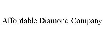 AFFORDABLE DIAMOND COMPANY