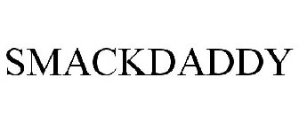 SMACKDADDY