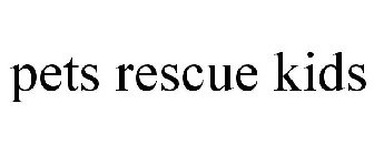 PETS RESCUE KIDS