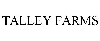 TALLEY FARMS