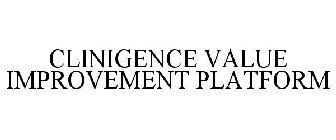 CLINIGENCE VALUE IMPROVEMENT PLATFORM