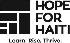 HOPE FOR HAITI LEARN. RISE. THRIVE.