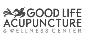 GOOD LIFE ACUPUNCTURE & WELLNESS CENTER