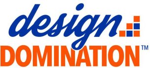 DESIGN DOMINATION