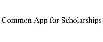 COMMON APP FOR SCHOLARSHIPS