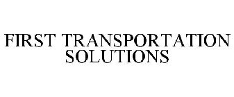 FIRST TRANSPORTATION SOLUTIONS