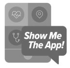 SHOW ME THE APP!