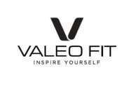 V VALEO FIT INSPIRE YOURSELF