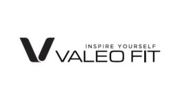 V VALEO FIT INSPIRE YOURSELF