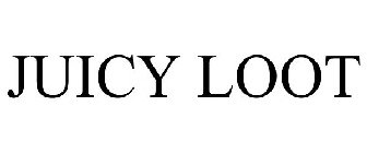 JUICY LOOT