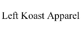 LEFT KOAST APPAREL