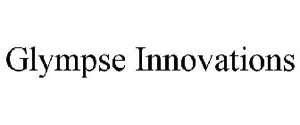 GLYMPSE INNOVATIONS