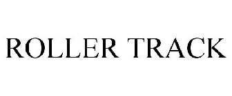 ROLLER TRACK