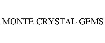 MONTE CRYSTAL GEMS