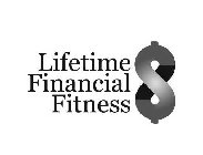 LIFETIME FINANCIAL FITNESS